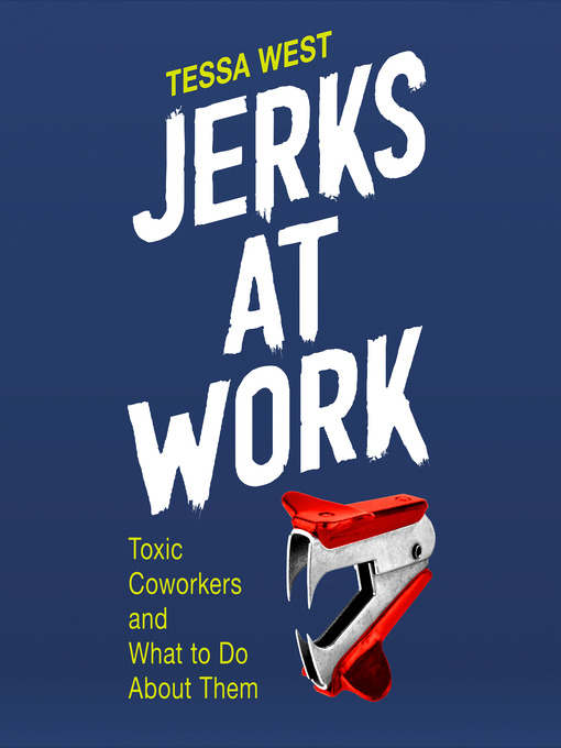 Title details for Jerks at Work by Tessa West - Available